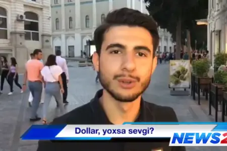 Dollar, yoxsa sevgi? – Videosorğu