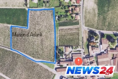 Rüfət Aslanlı Fransada hektarlarla torpaq alıb