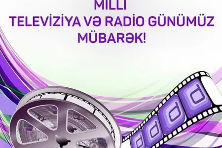 Bu gün milli televiziya və radio günüdür