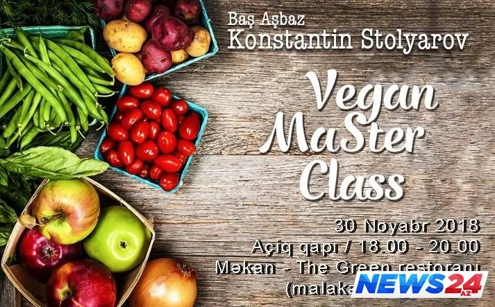 Ukraynanın tanınmış aşpazı Bakıda “Vegan Boom” edəcək – GİRİŞ SƏRBƏSTDİR