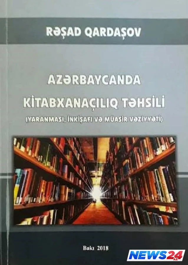 “Azərbaycanda kitabxanaçılıq təhsili” monoqrafiyası kitabı işıq üzü görüb - FOTO