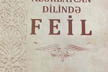 “Azərbaycan dilində feil” dərsliyi çapdan çıxıb