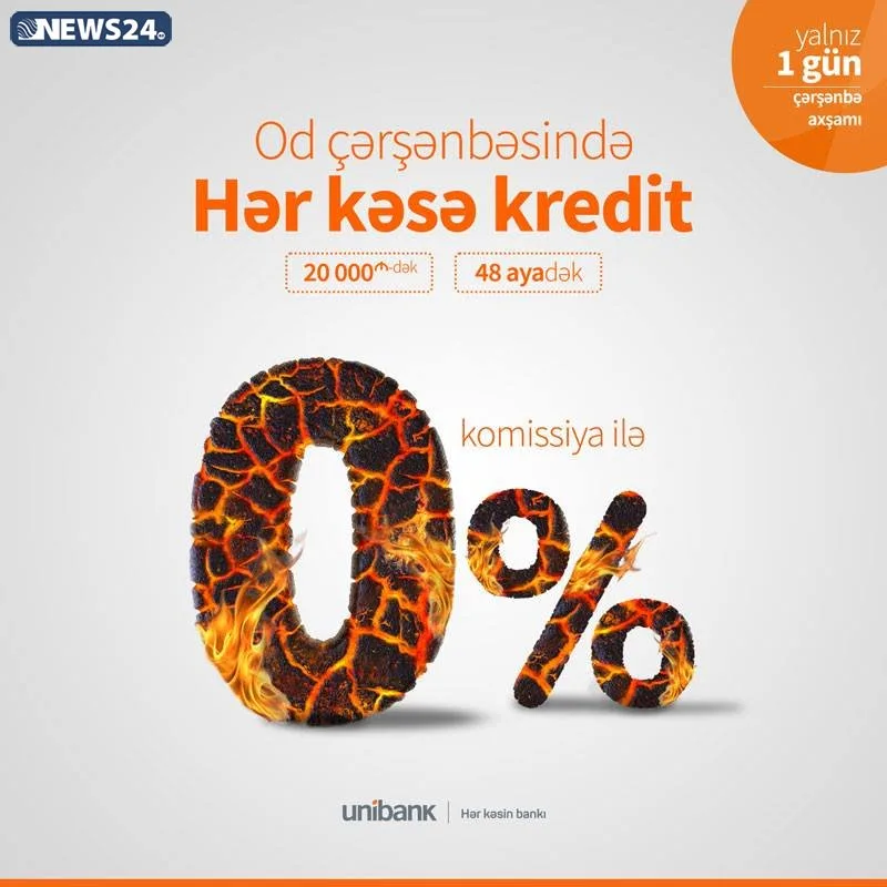 Unibankdan “Od çərşənbəsi” krediti - FOTO