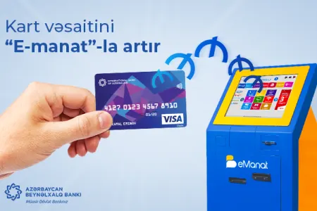 Beynəlxalq Bankdan “E-manat” terminallarında hesablarına mədaxil etmək imkanı