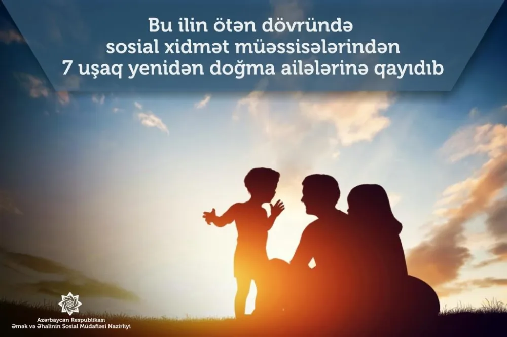 Bu ilin üç ayı müddətində 7 uşaq doğma ailəsinə qayıdıb - RƏSMİ
