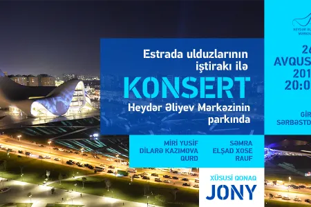 Heydər Əliyev Mərkəzinin parkında estrada ulduzlarının konserti keçiriləcək