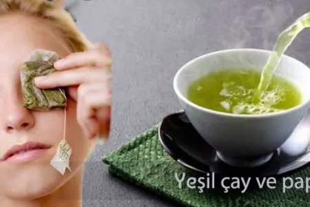 Yaşıl çayın gözə faydasını bilirdinizmi?