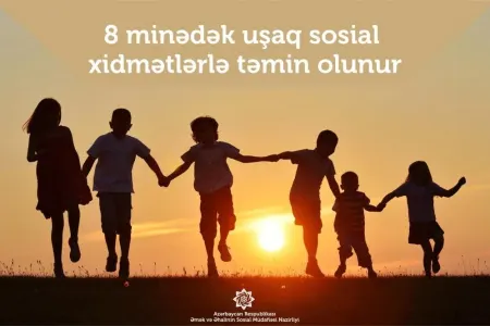8 minədək uşaq sosial xidmətlərlə təmin olundu