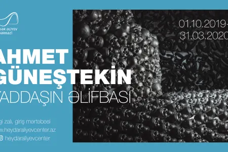 Ahmet Güneştekinin Heydər Əliyev Mərkəzində - FƏRDİ SƏRGİSİ OLACAQ