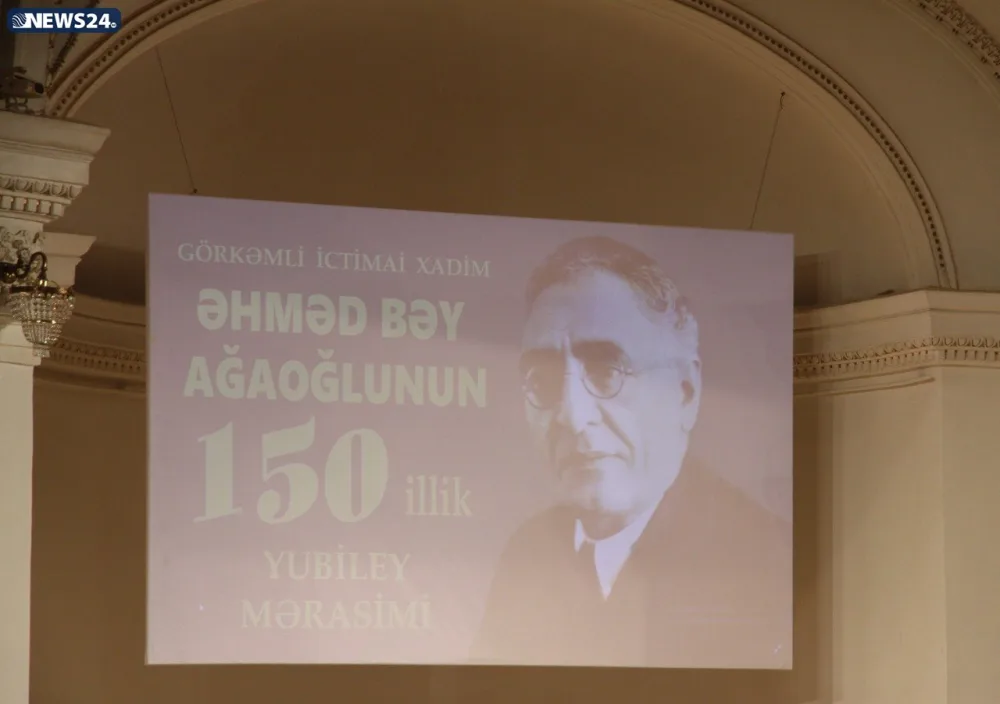 Əhməd bəy Ağaoğlunun - 150 illik ildönümü ilə bağlı tədbir keçirildi