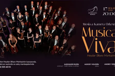 Bakıda “Musica Viva” orkestrinin konserti - KEÇİRİLƏCƏK