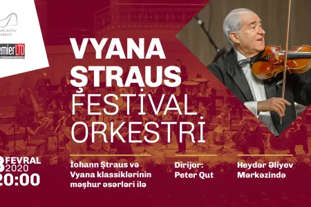 Bakıda Vyana Ştraus Festival Orkestrinin - KONSERTİ KEÇİRİLƏCƏK