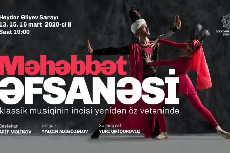 Arif Məlikovun məşhur baleti yenidən - BAKI SƏHNƏSİNDƏ