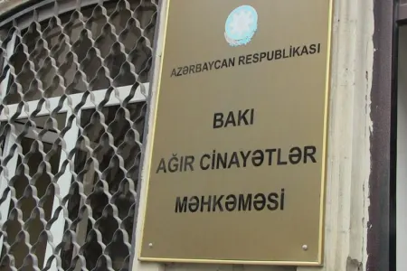 TƏCİLİ! Bakı Ağır Cinayətlər Məhkəməsi - İCLASLARI TƏXİRƏ SALIR