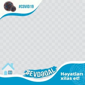 Evdə qal, həyatları xilas et! - ÜST