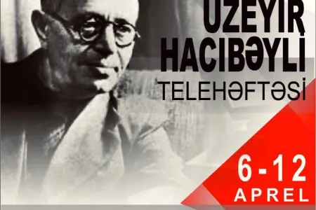 "Mədəniyyət" kanalında Üzeyir Hacıbəyli telehəftəsi - START GÖTÜRÜR - FOTO