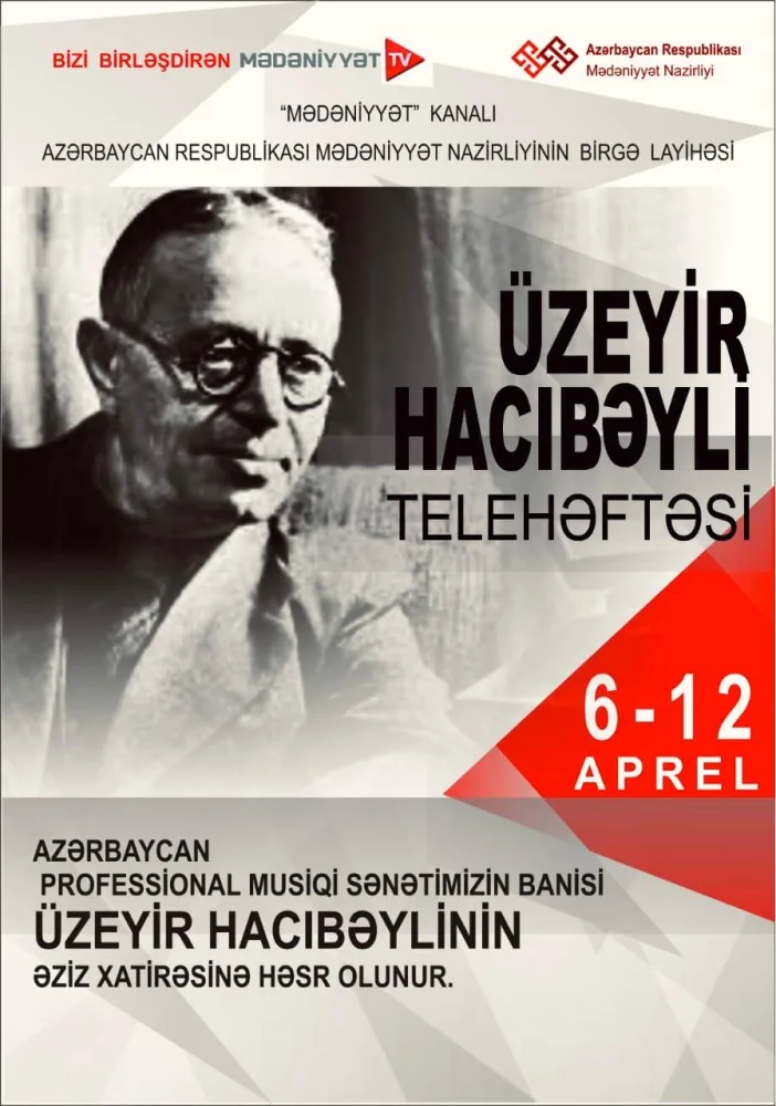 "Mədəniyyət" kanalında Üzeyir Hacıbəyli telehəftəsi - START GÖTÜRÜR - FOTO