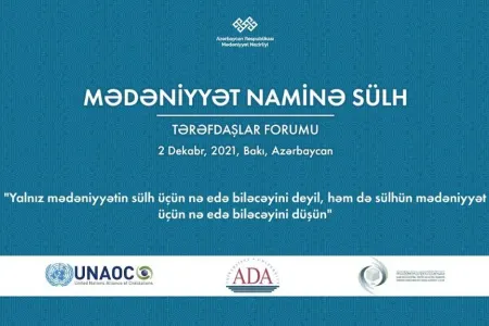 Bakıda “Mədəniyyət naminə sülh” qlobal kampaniyasının Tərəfdaşlar Forumu keçiriləcək