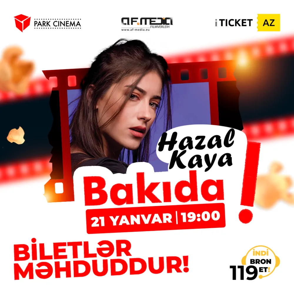 Hazal Kaya Bakıya gəlir