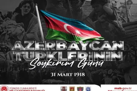 Türkiyə MN: - Soyqırıma məruz qalan Azərbaycan türk qardaşlarımızı rəhmətlə yad edirik