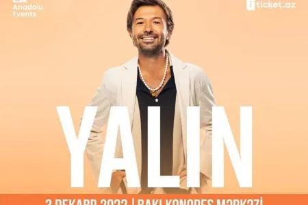 Anadolu Events təqdim edir! 3 Dekabr məşhur pop ifaçısı Yalın Bakıda! - Son biletlər satışda!