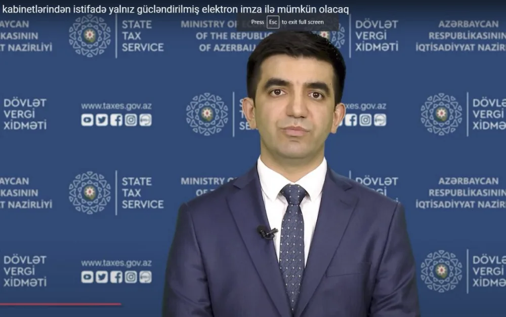 Vergi ödəyiciləri elektron kabinetlərindən yalnız elektron imza ilə istifadə edə biləcək- - VİDEO