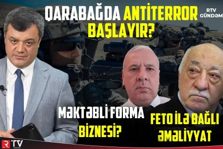 Qarabağda antiterror başlayır? - RTV GÜNDƏM