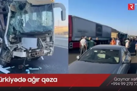 Türkiyədə ağır qəza, yaralılar var- - VİDEO