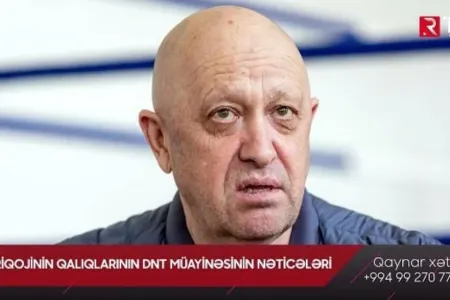 Priqojinin qalıqlarının DNT müayinəsinin nəticələri... - VİDEO