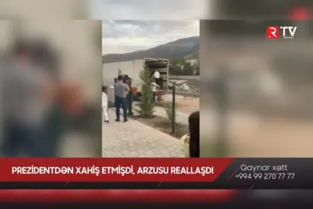 Prezidentdən xahiş etmişdi, arzusu reallaşdı - VİDEO