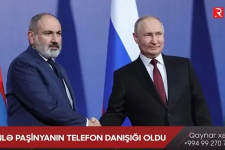 Putinlə Paşinyanın telefon danışığı oldu