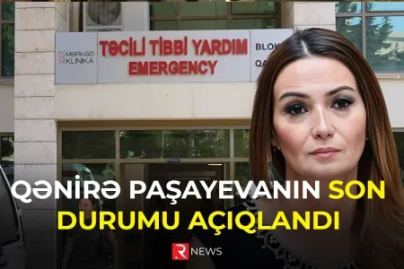 Qənirə Paşayevanın son durumu - RTV VİDEO