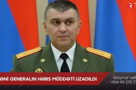 Erməni generalın həbs müddəti uzadıldı - -VİDEO
