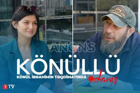 Tanınmış jurnalist Könül İbrahimin təqdimatında yeni layihə - “Könüllü danış”