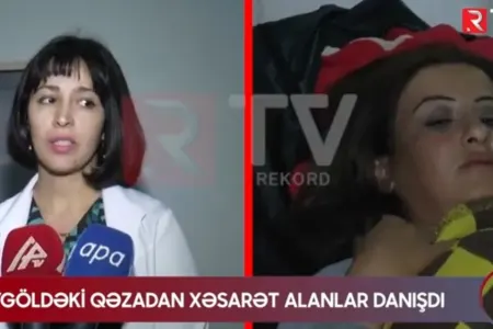 Göygöldə qəzada xəsarət alanlar danışdı- - VİDEO
