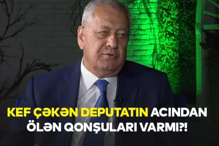 Kef çəkən deputatın acından ölən qonşuları varmı?! - RTV VİDEO