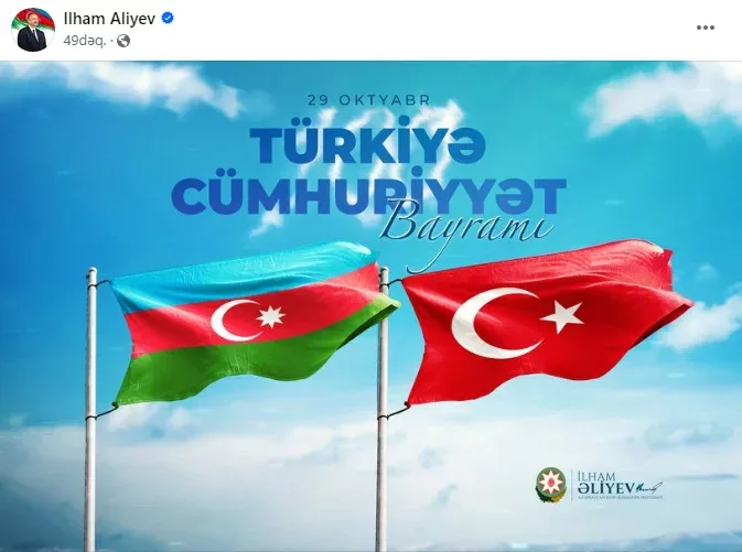 Prezident İlham Əliyev Türkiyənin milli bayramı - Respublika Günü münasibətilə paylaşım edib - FOTO
