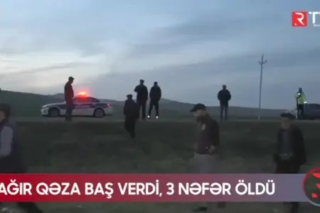 Azərbaycanda ağır qəza: 3 nəfər öldü - VİDEO