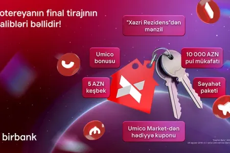 Birbank-ın "10 001 hədiyyə" lotereyasının final tirajı yekunlaşdı: - Mənzilin sahibi bəlli oldu