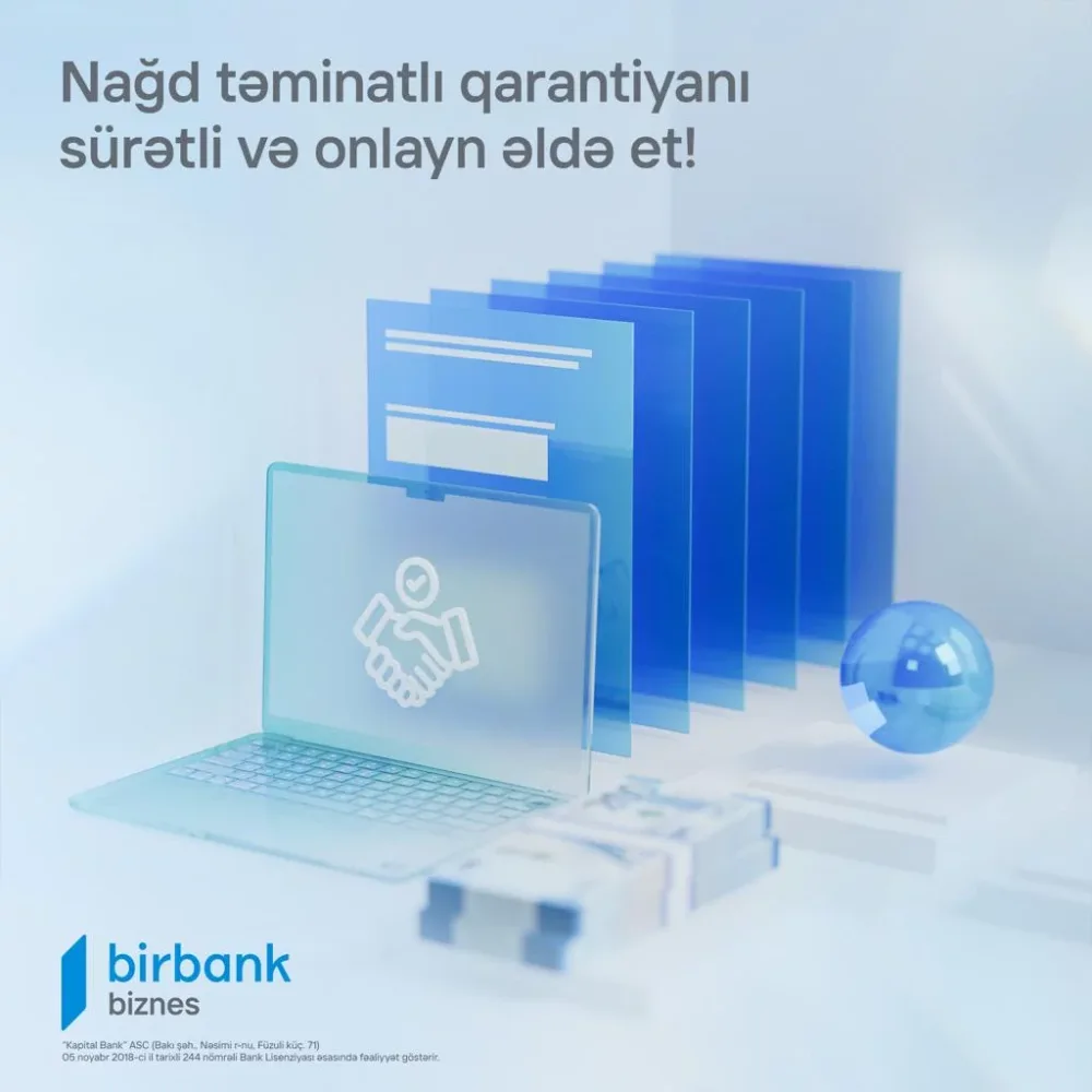 Birbank Biznes yeni “Nağd təminatlı qarantiya” məhsulunu təqdim edir
