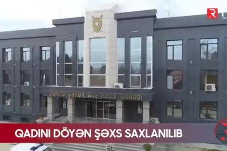Qadını döyən şəxs saxlanıldı - VİDEO