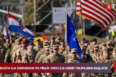 SON DƏQİQƏ: NATO Rusiya ilə sərhədə 90 minlik ordu yeridir - VİDEO