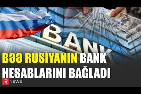 BƏƏ Rusiyanın bank hesablarını bağladı - VİDEO