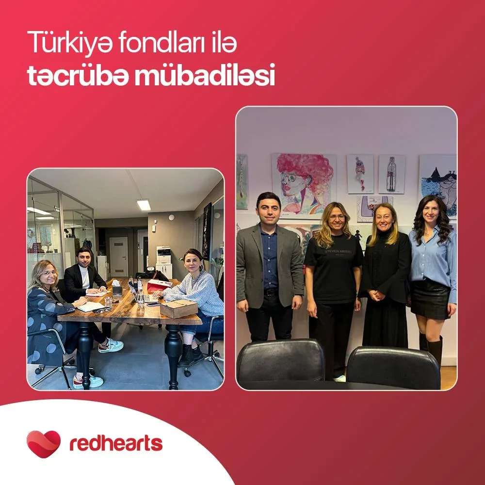 Qırmızı Ürəklər Fondunun əməkdaşları Türkiyədə işgüzar səfərdə olublar