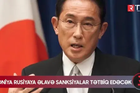 YAPONİYA RUSİYAYA ƏLAVƏ SANKSİYALAR TƏTBİQ EDƏCƏK