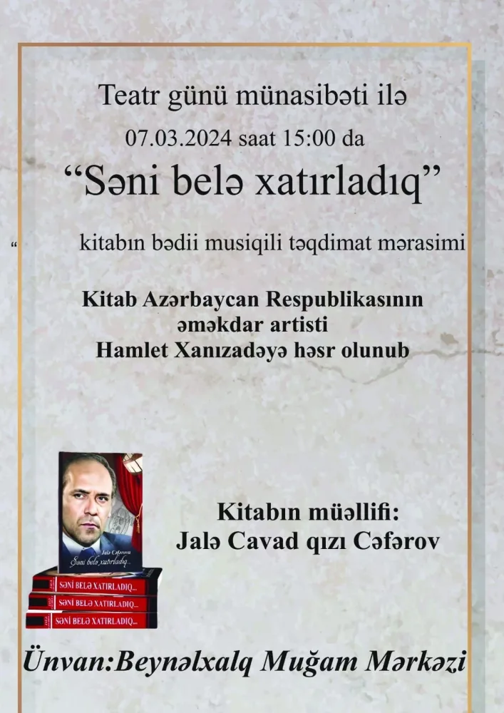 Hamlet Xanızadəyə həsr edilən kitabın musiqili təqdimatı keçiriləcək - FOTO