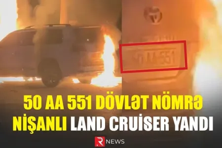 50 AA 551 dövlət nömrə nişanlı - LAND CRUİSER YANDI - VİDEO