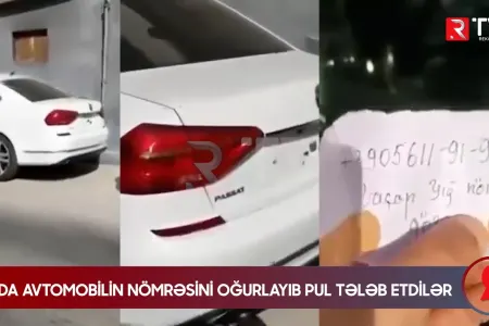 Bakıda avtomobilin nömrəsini oğurlayıb - PUL TƏLƏB ETDİLƏR - VİDEO