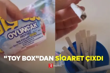 Bakıda marketdən alınan "toy box"dan - SİQARET ÇIXDI