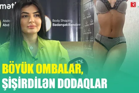 Böyük ombalar, şişirdilən dodaqlar - – Qadınlar niyə bir-birinə bənzəyir?